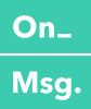On Message logo